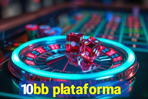 10bb plataforma